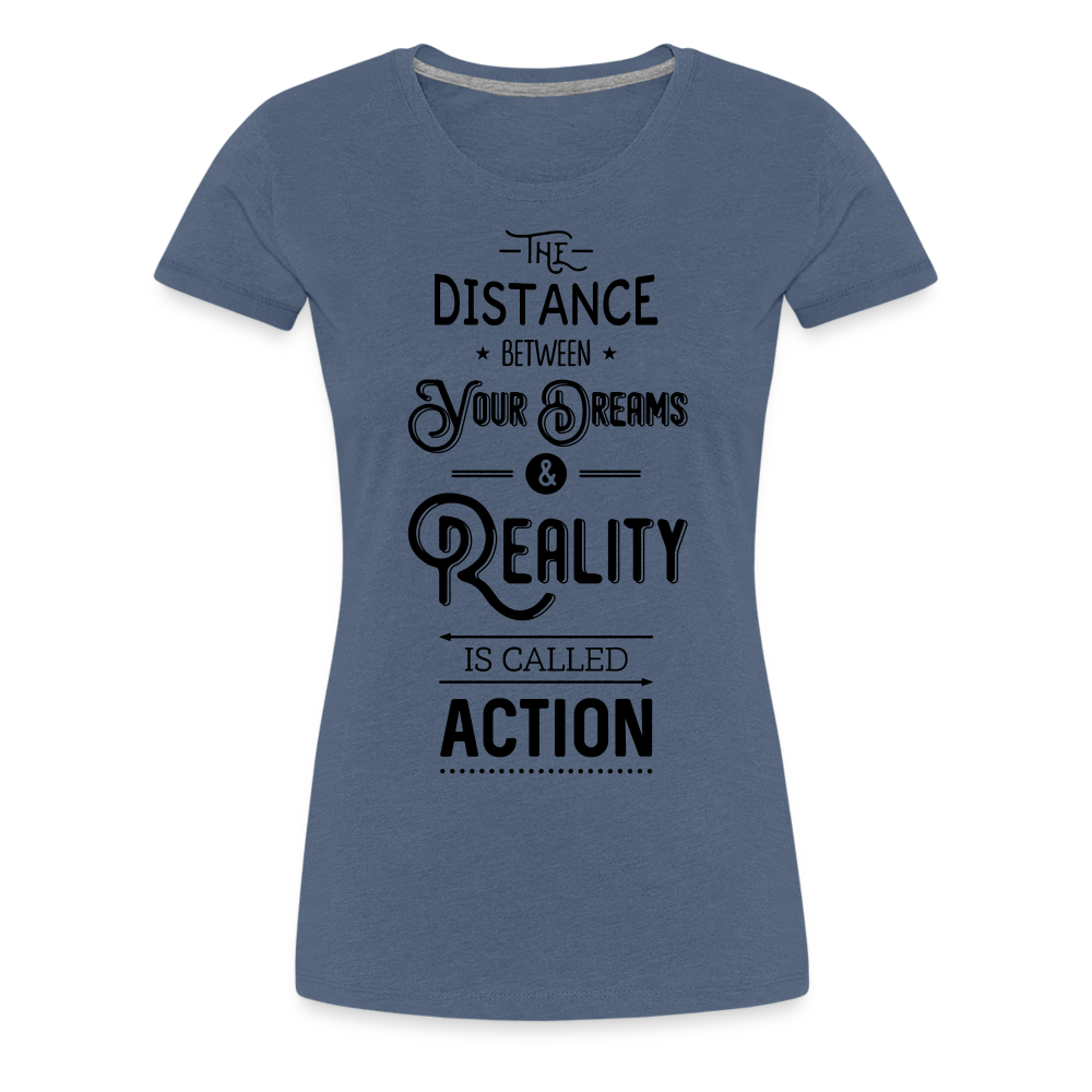 Frauen Premium T-Shirt - Dreams & Reality - Blau meliert