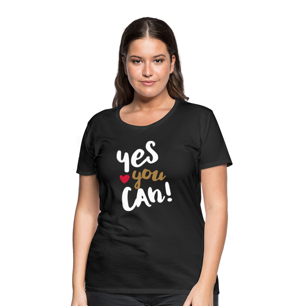 Frauen Premium T-Shirt - Yes you can! - Schwarz