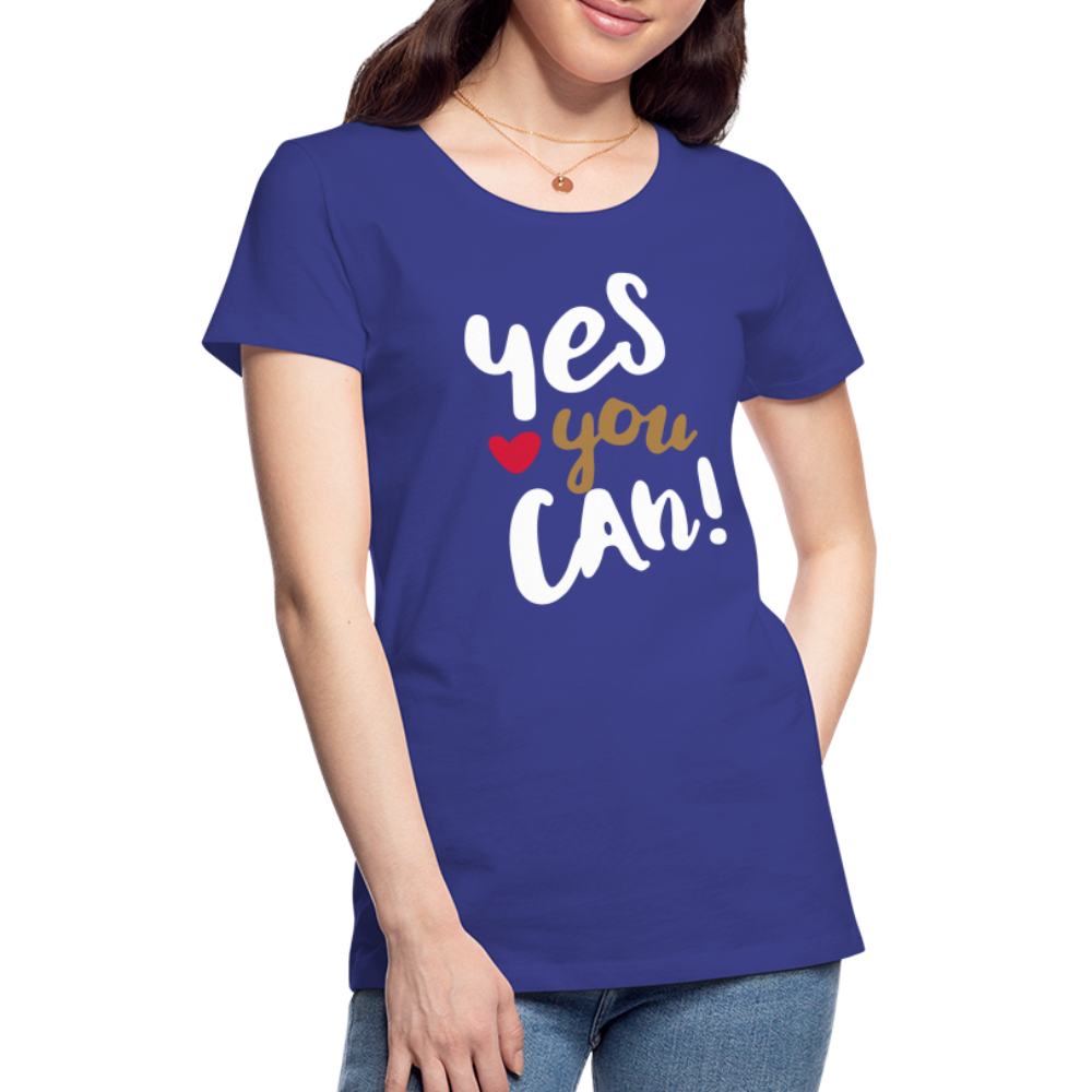 Frauen Premium T-Shirt - Yes you can! - Königsblau