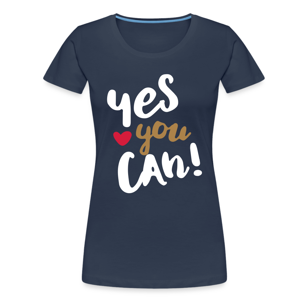 Frauen Premium T-Shirt - Yes you can! - Navy