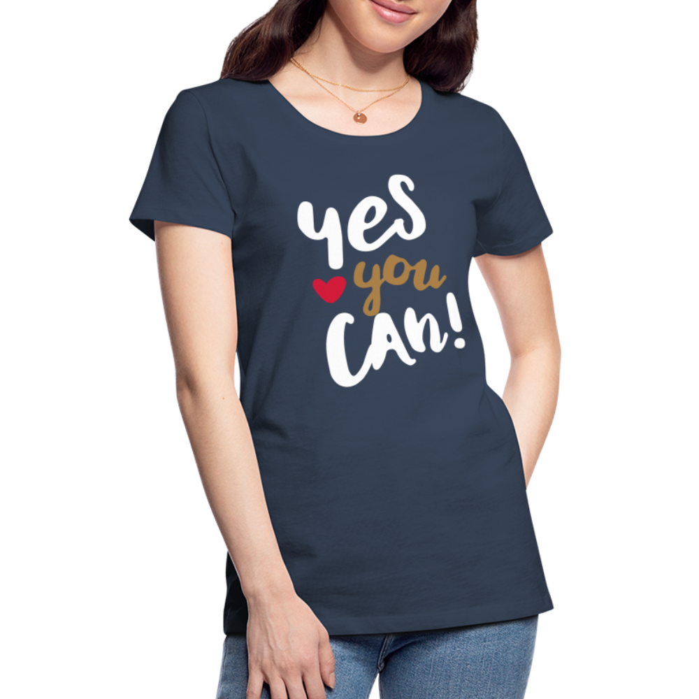 Frauen Premium T-Shirt - Yes you can! - Navy