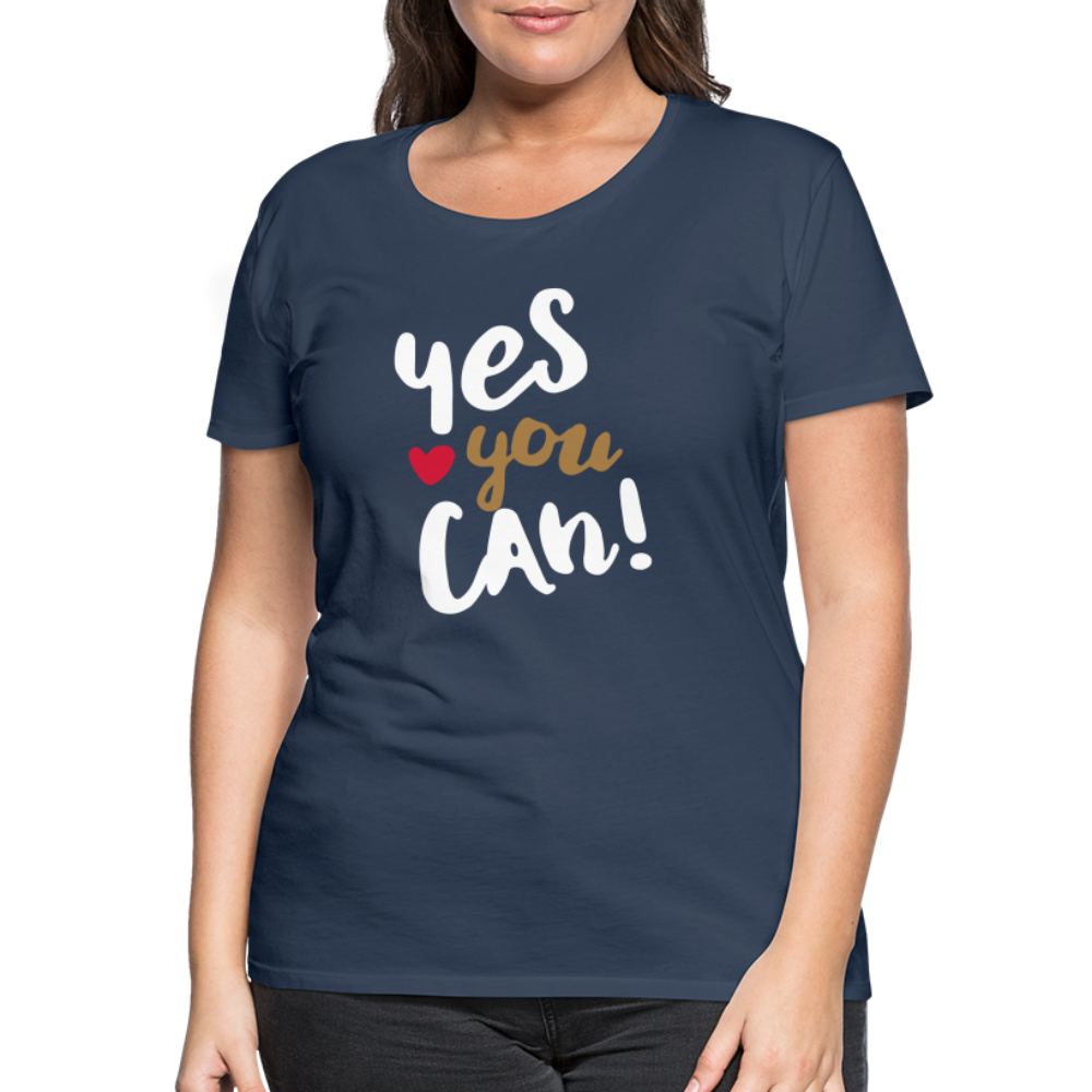 Frauen Premium T-Shirt - Yes you can! - Navy