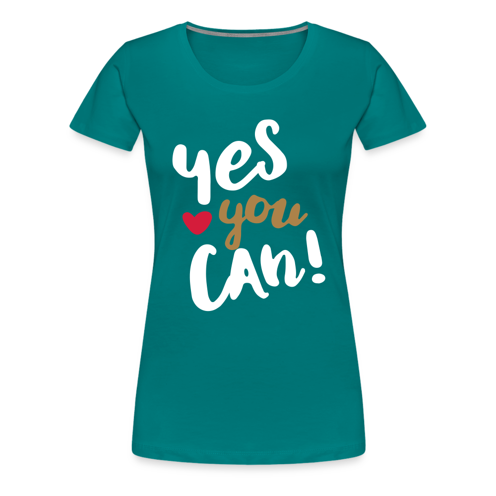 Frauen Premium T-Shirt - Yes you can! - Divablau