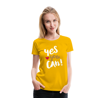 Frauen Premium T-Shirt - Yes you can! - Sonnengelb