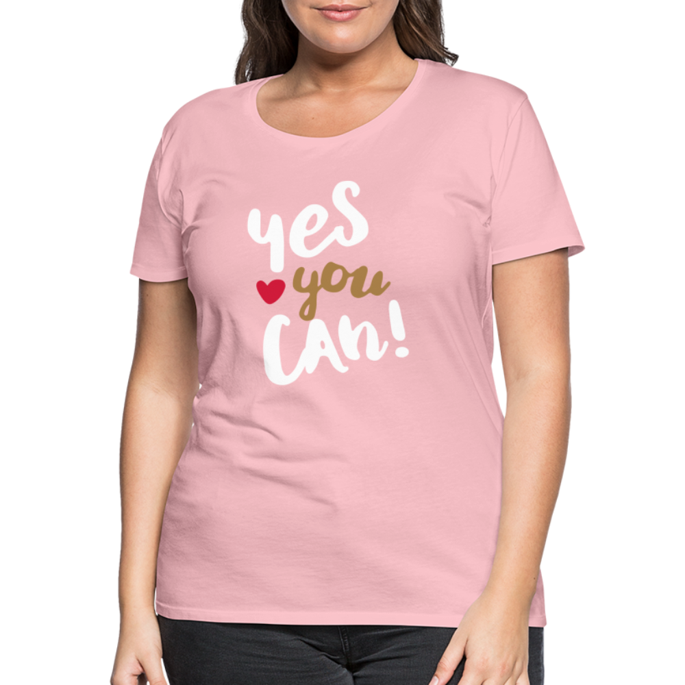 Frauen Premium T-Shirt - Yes you can! - Hellrosa