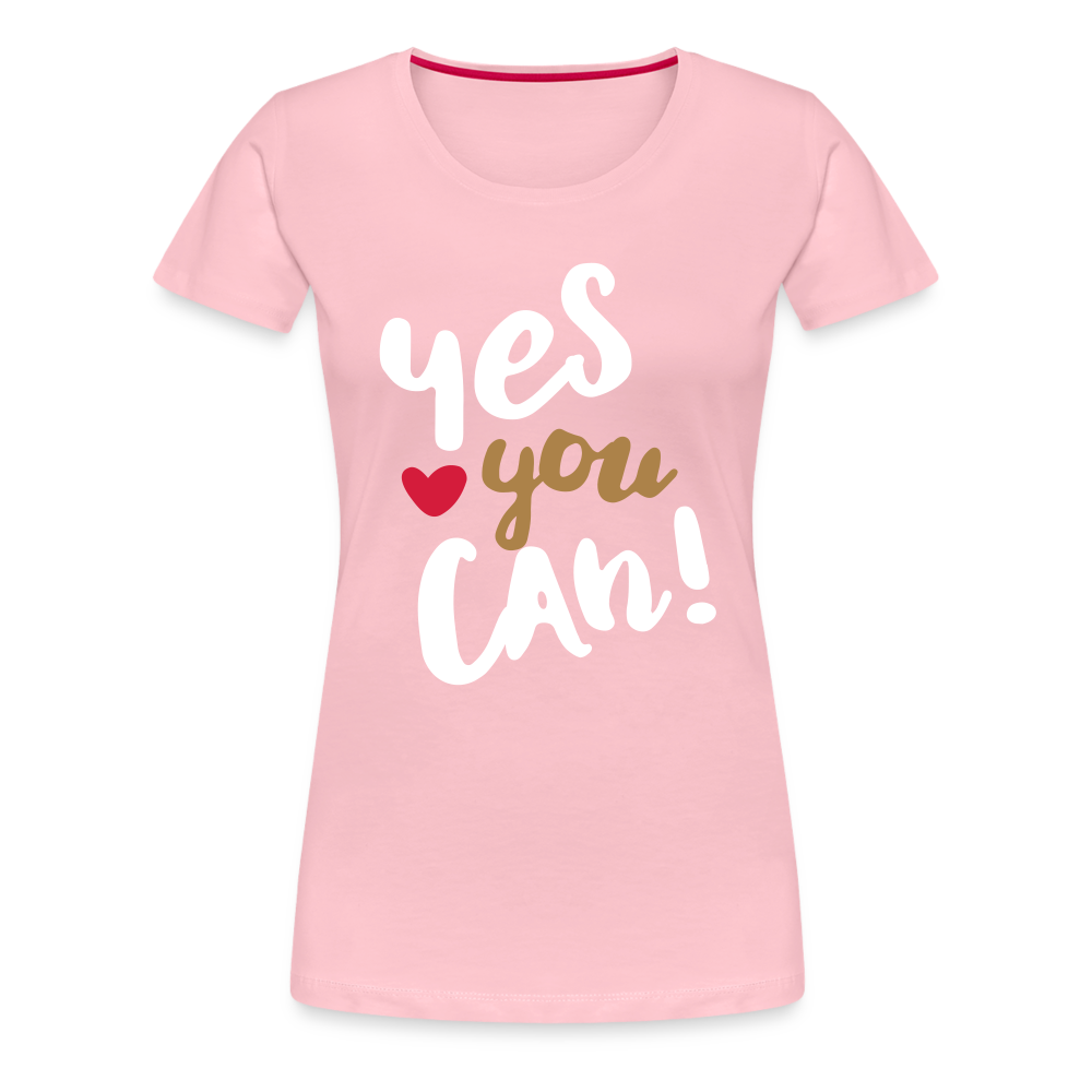 Frauen Premium T-Shirt - Yes you can! - Hellrosa