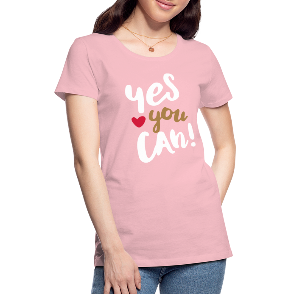 Frauen Premium T-Shirt - Yes you can! - Hellrosa