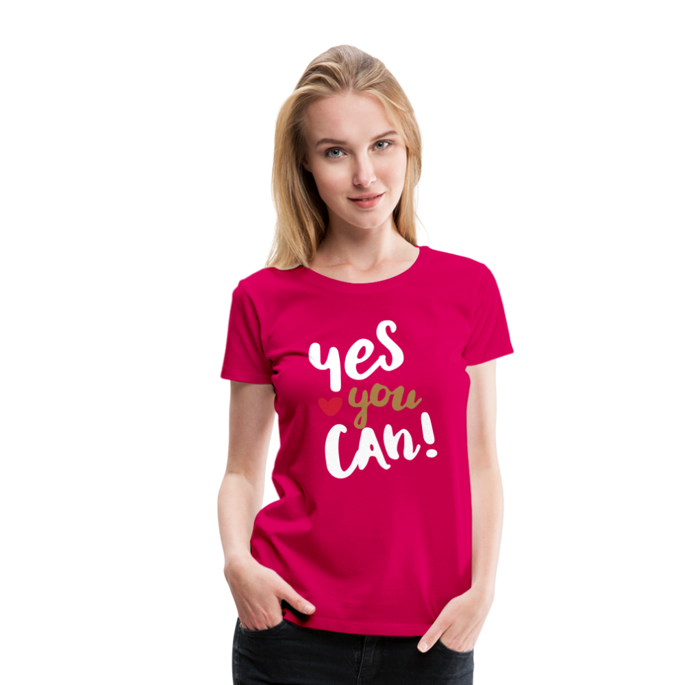 Frauen Premium T-Shirt - Yes you can! - dunkles Pink