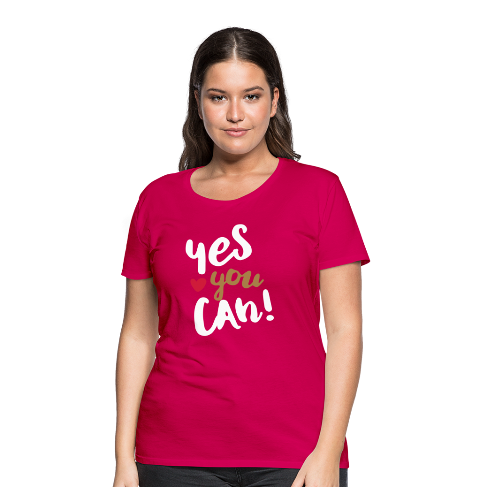 Frauen Premium T-Shirt - Yes you can! - dunkles Pink