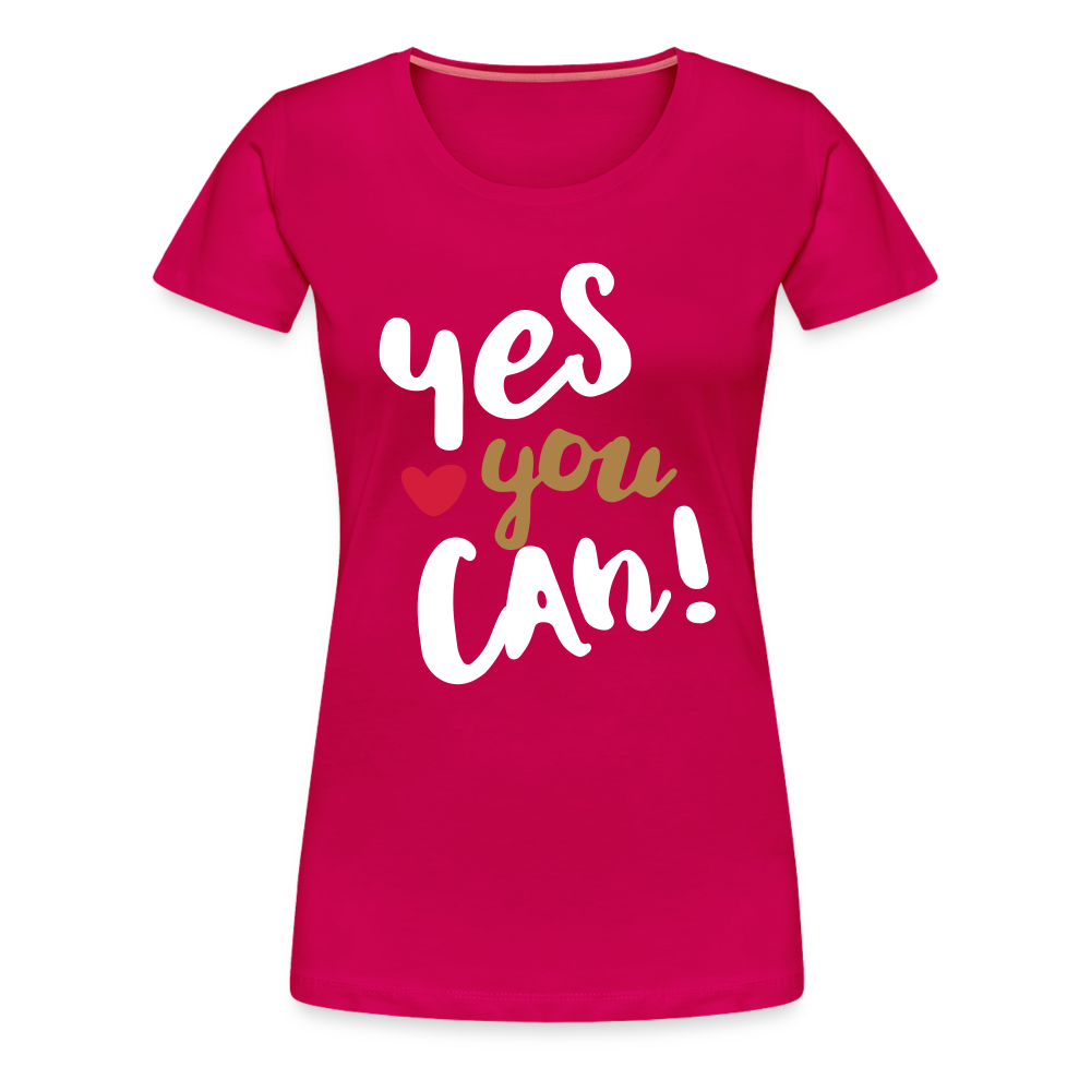 Frauen Premium T-Shirt - Yes you can! - dunkles Pink