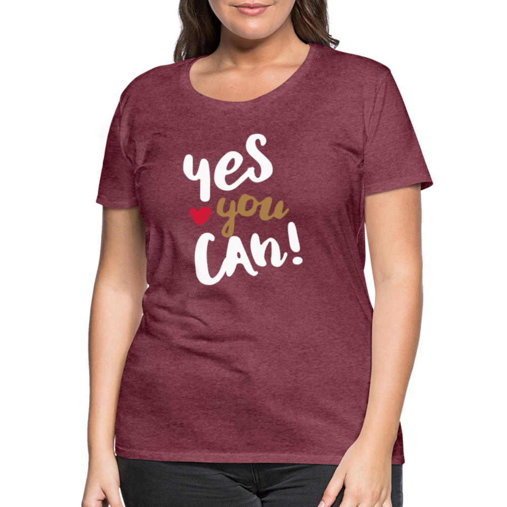 Frauen Premium T-Shirt - Yes you can! - Bordeauxrot meliert