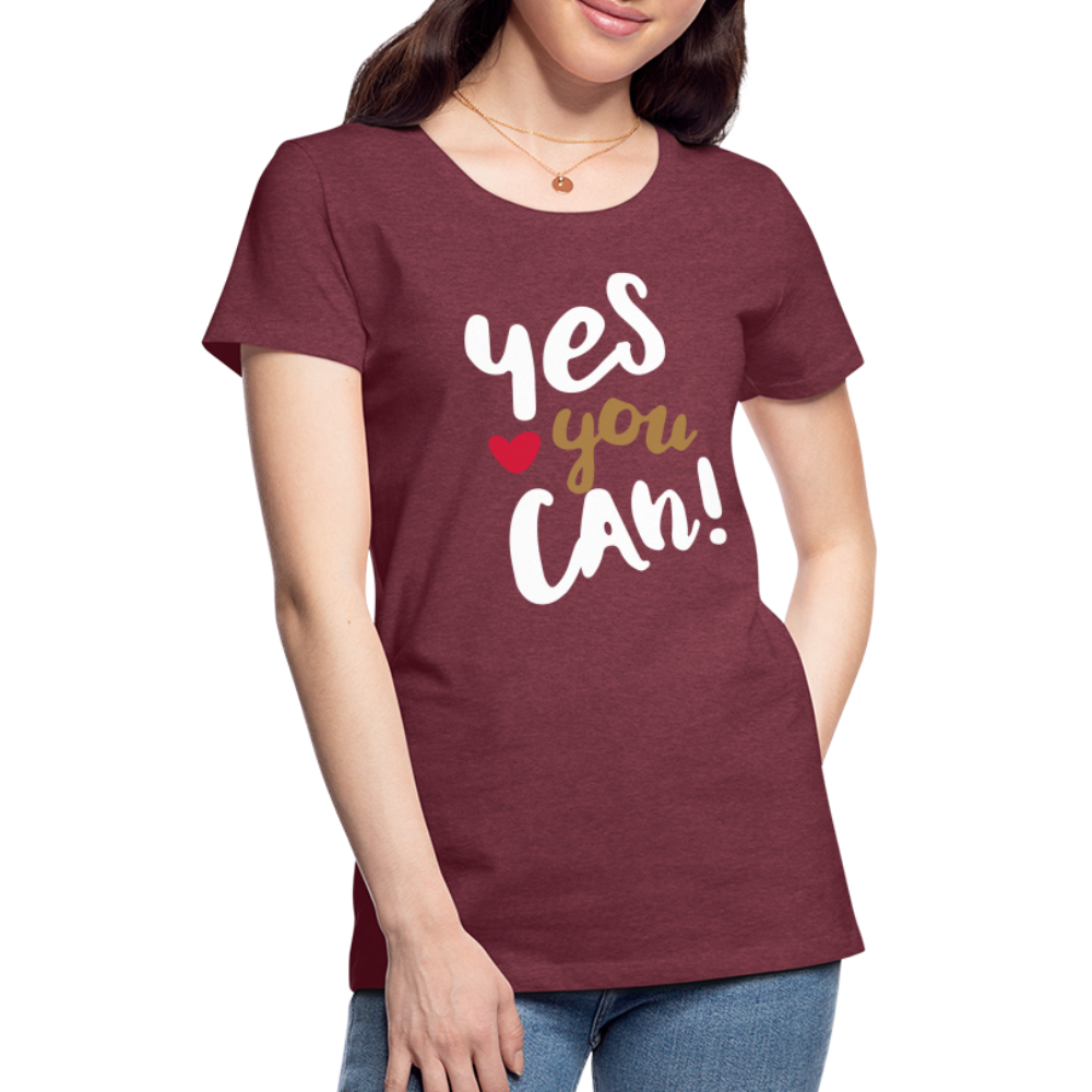 Frauen Premium T-Shirt - Yes you can! - Bordeauxrot meliert