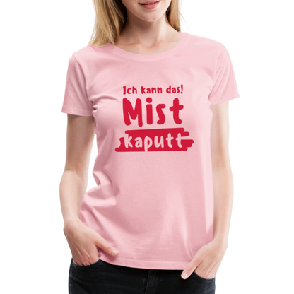 Frauen Premium T-Shirt - Ich kann das! - Hellrosa