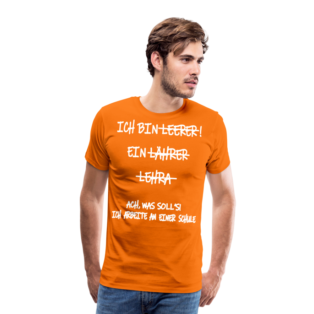 Männer Premium T-Shirt Ich bin Spruch - Orange