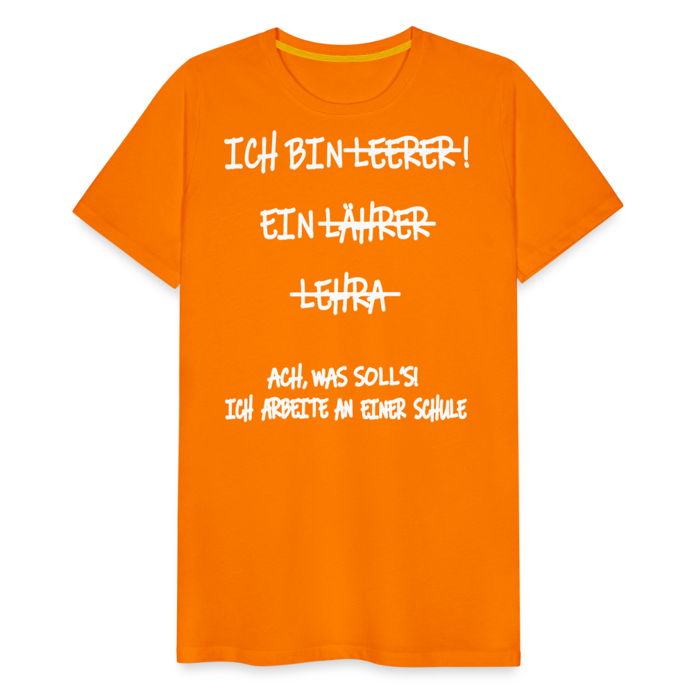 Männer Premium T-Shirt Ich bin Spruch - Orange