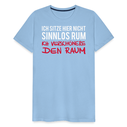 Männer Premium T-Shirt Ich sitze hier - Sky