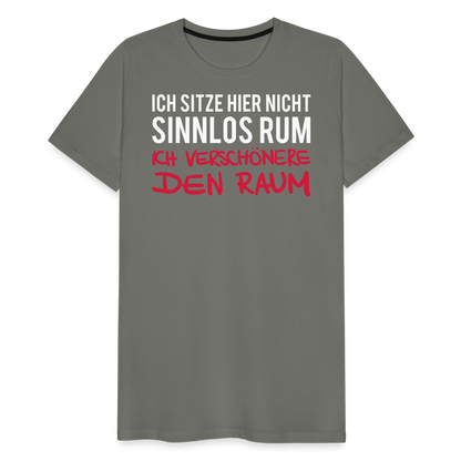 Männer Premium T-Shirt Ich sitze hier - Asphalt