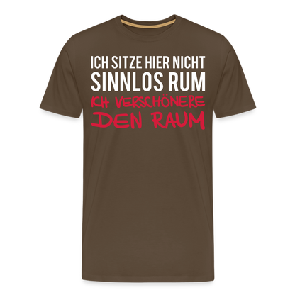 Männer Premium T-Shirt Ich sitze hier - Edelbraun