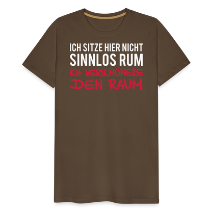 Männer Premium T-Shirt Ich sitze hier - Edelbraun