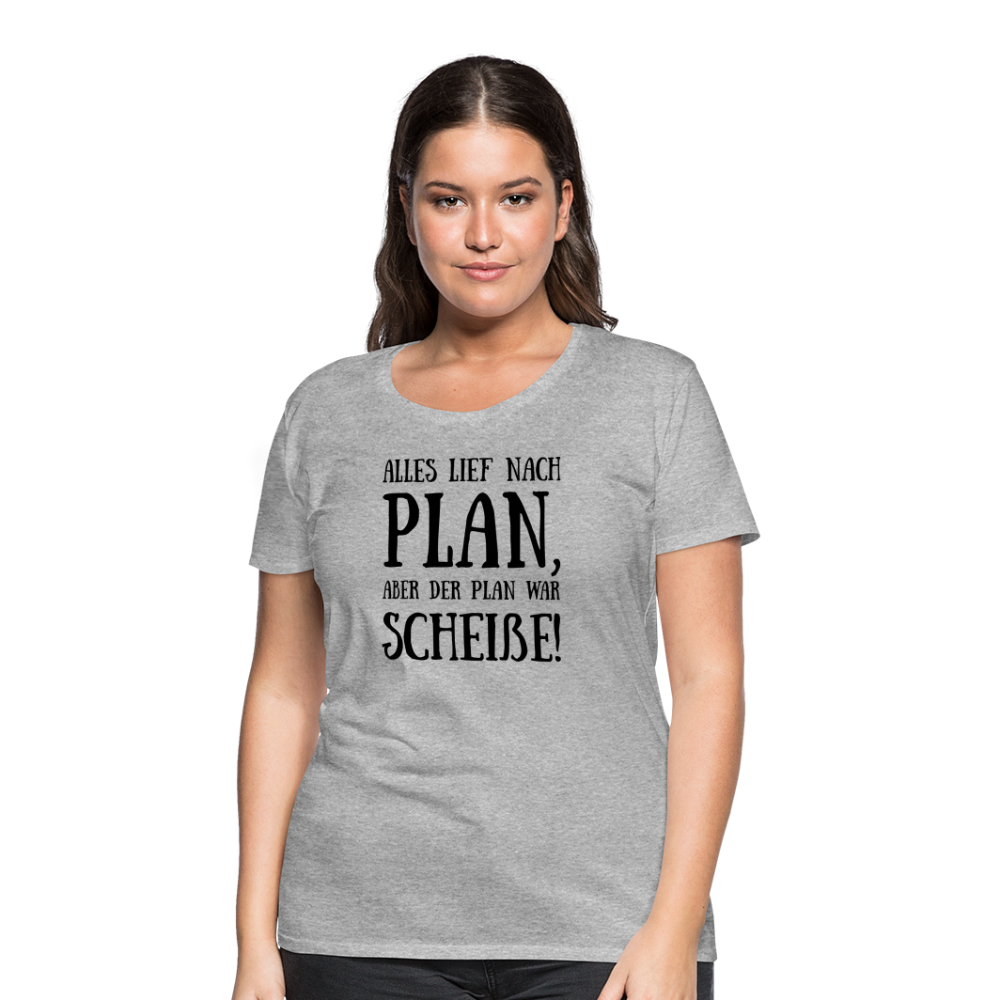 Frauen Premium T-Shirt - Nach Plan - Grau meliert