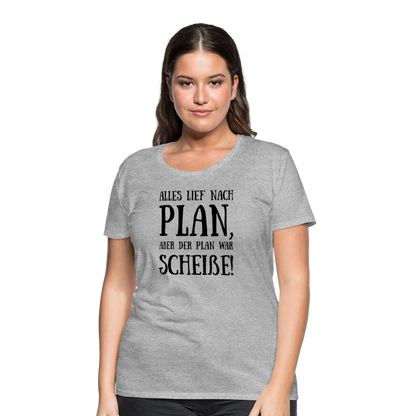 Frauen Premium T-Shirt - Nach Plan - Grau meliert