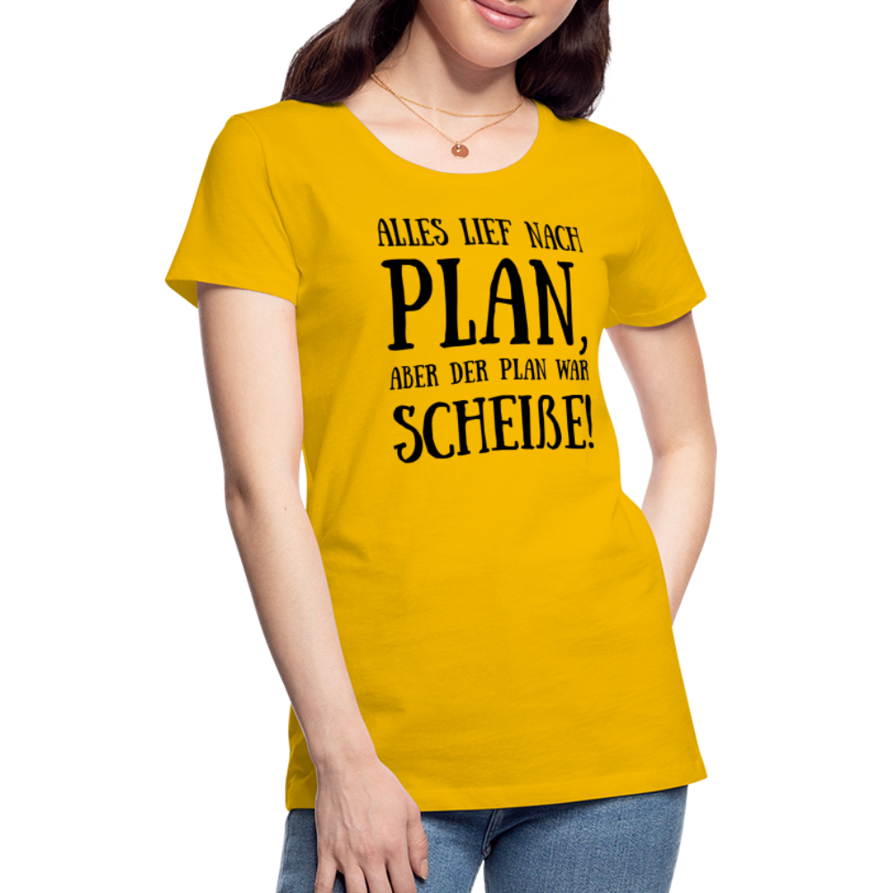 Frauen Premium T-Shirt - Nach Plan - Sonnengelb