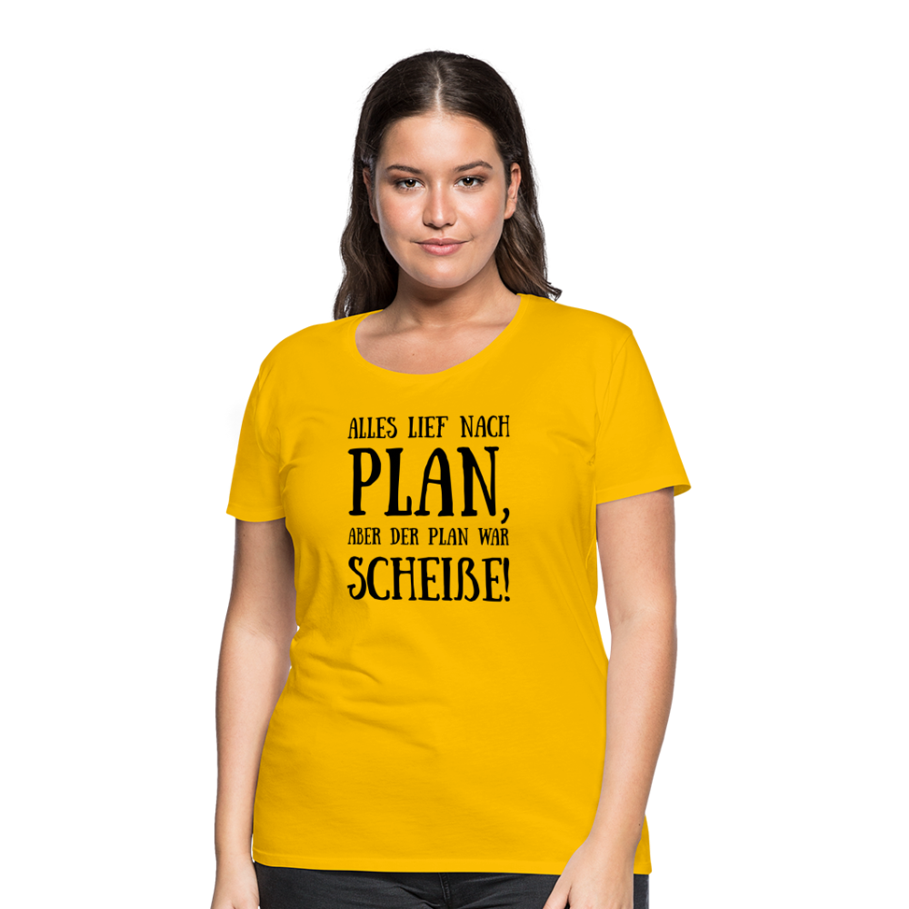 Frauen Premium T-Shirt - Nach Plan - Sonnengelb