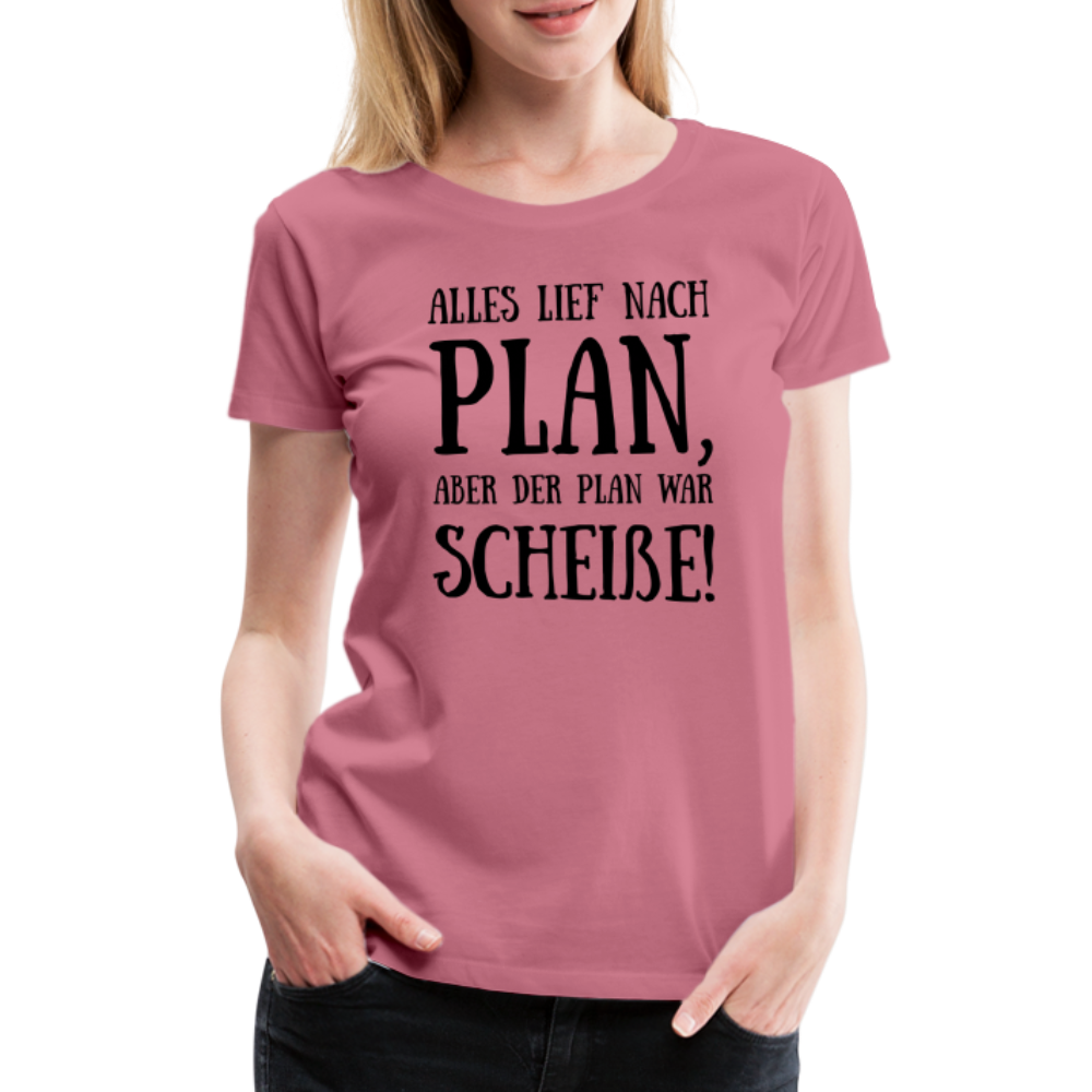 Frauen Premium T-Shirt - Nach Plan - Malve