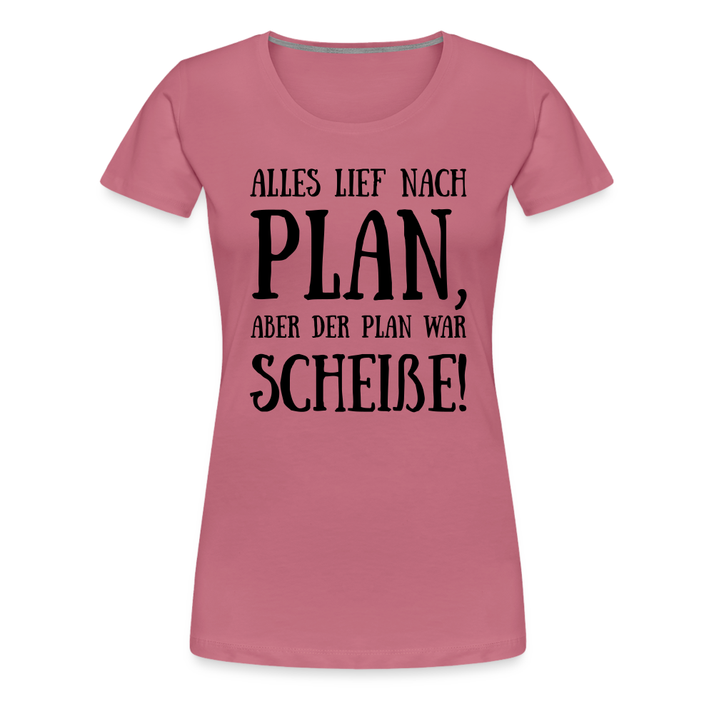 Frauen Premium T-Shirt - Nach Plan - Malve