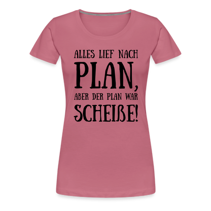 Frauen Premium T-Shirt - Nach Plan - Malve