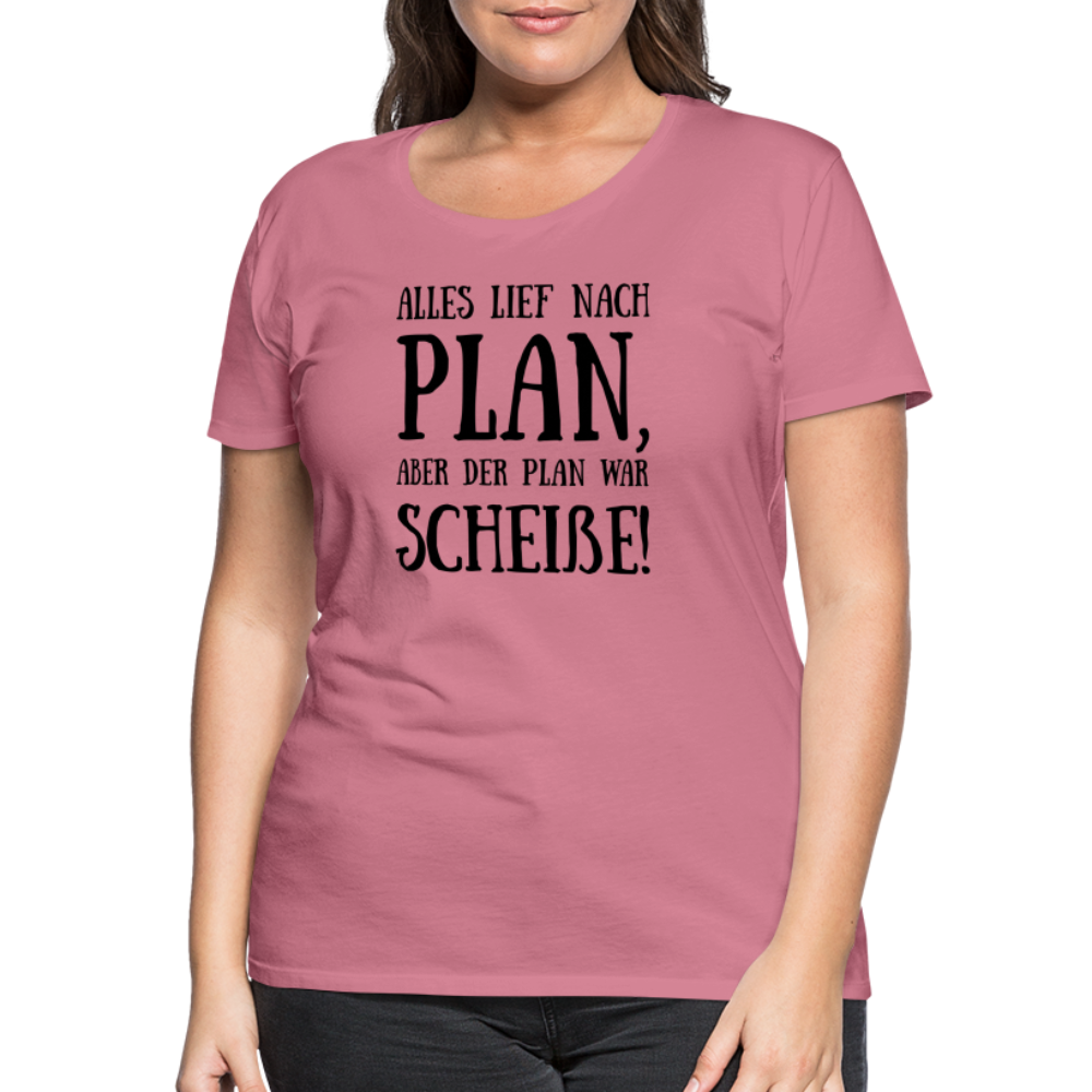 Frauen Premium T-Shirt - Nach Plan - Malve