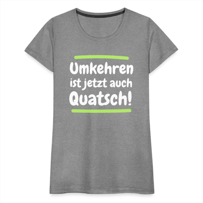 Frauen Premium T-Shirt - Umkehren - Grau meliert