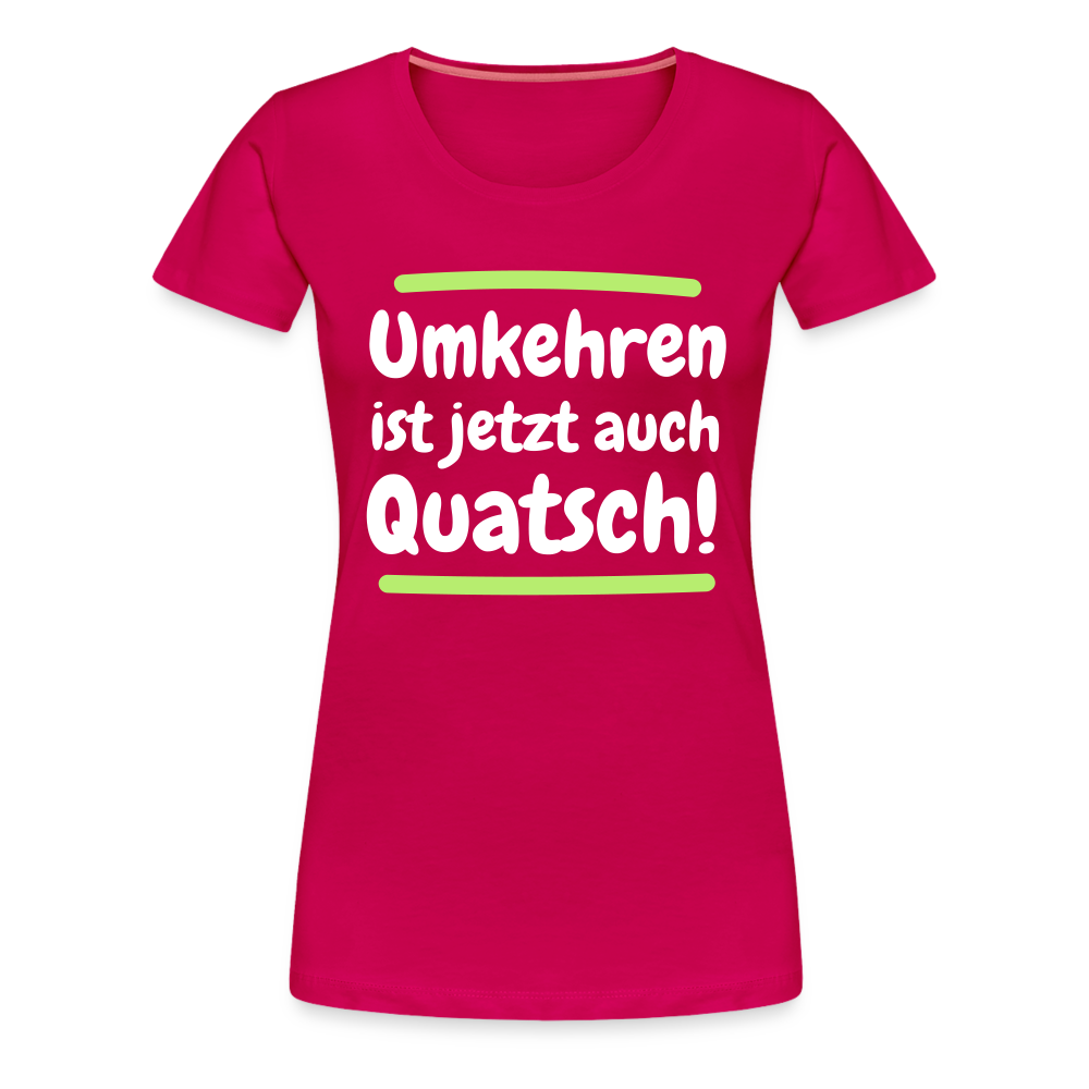 Frauen Premium T-Shirt - Umkehren - dunkles Pink