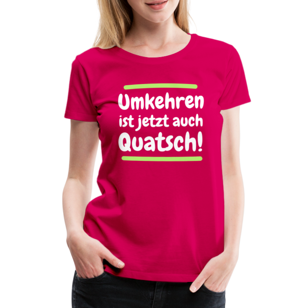 Frauen Premium T-Shirt - Umkehren - dunkles Pink