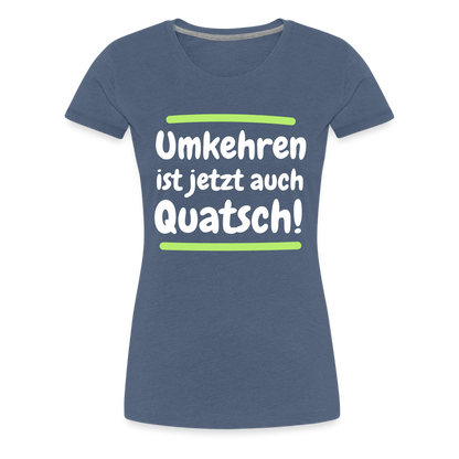 Frauen Premium T-Shirt - Umkehren - Blau meliert