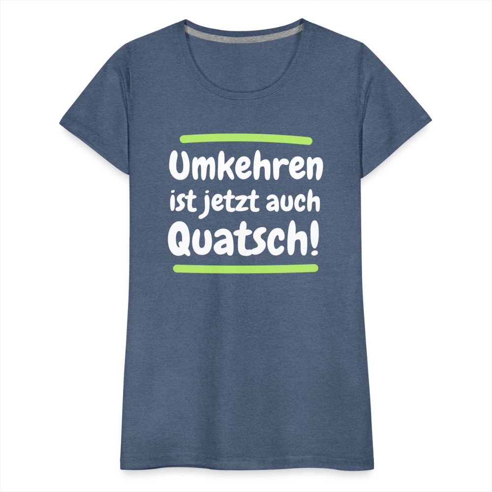 Frauen Premium T-Shirt - Umkehren - Blau meliert