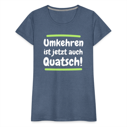 Frauen Premium T-Shirt - Umkehren - Blau meliert