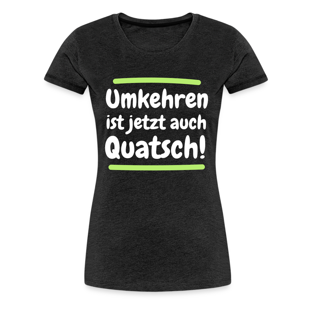 Frauen Premium T-Shirt - Umkehren - Anthrazit