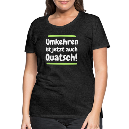 Frauen Premium T-Shirt - Umkehren - Anthrazit