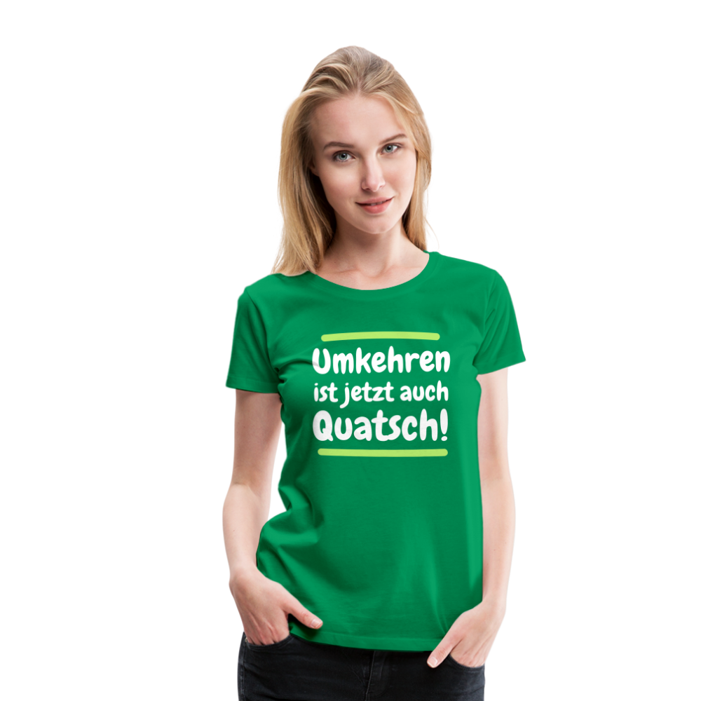 Frauen Premium T-Shirt - Umkehren - Kelly Green