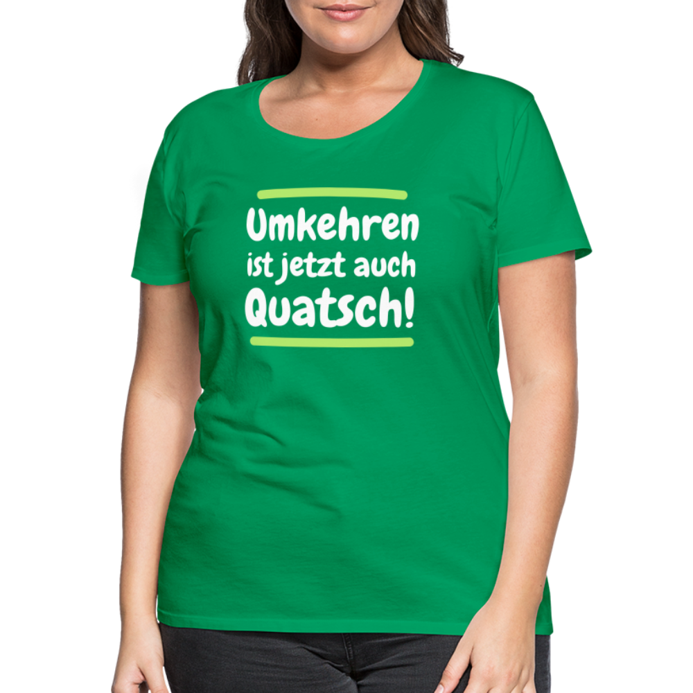 Frauen Premium T-Shirt - Umkehren - Kelly Green