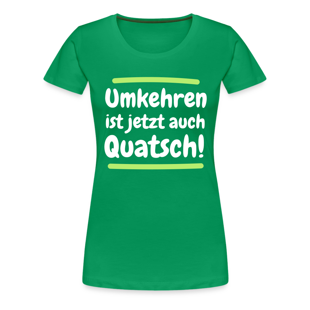 Frauen Premium T-Shirt - Umkehren - Kelly Green