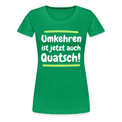 Frauen Premium T-Shirt - Umkehren - Kelly Green