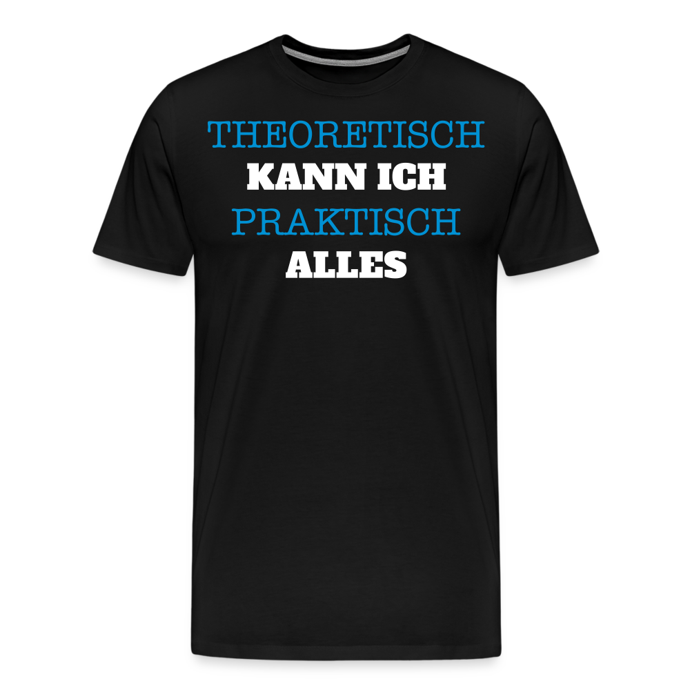 Männer Premium T-Shirt  Kann ich - Schwarz