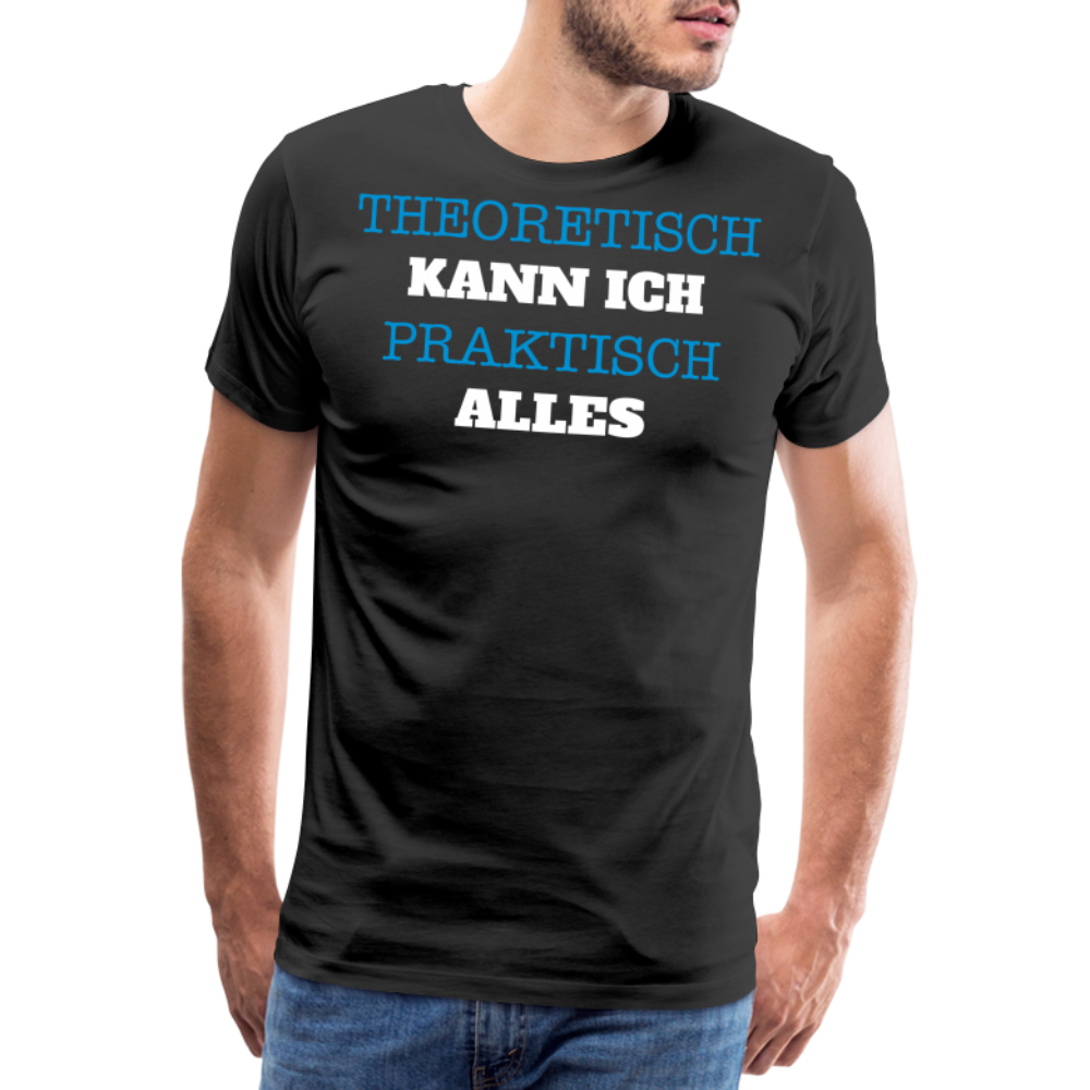 Männer Premium T-Shirt  Kann ich - Schwarz