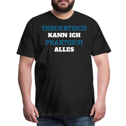 Männer Premium T-Shirt  Kann ich - Schwarz