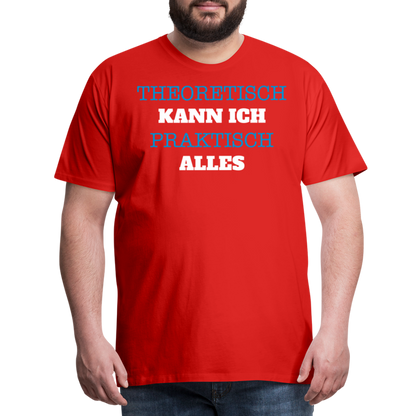 Männer Premium T-Shirt  Kann ich - Rot