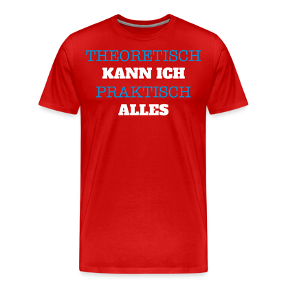 Männer Premium T-Shirt  Kann ich - Rot