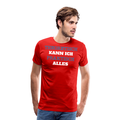 Männer Premium T-Shirt  Kann ich - Rot