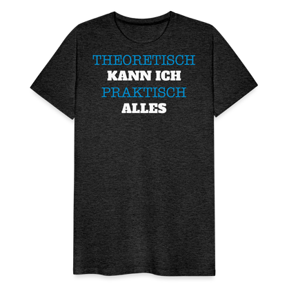 Männer Premium T-Shirt  Kann ich - Anthrazit